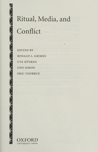 Ritual, Media, and Conflict (Oxford Ritual Studies)