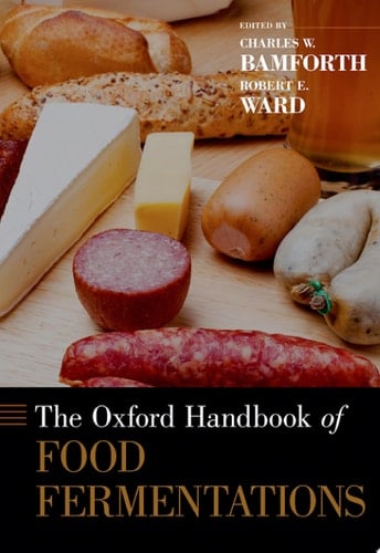 The Oxford Handbook of Food Fermentations (Oxford Handbooks)