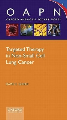 Targeted Therapy in Non-small Cell Lung Cancer (Oxford American Pocket Notes)