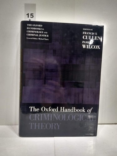 The Oxford Handbook of Criminological Theory (Oxford Handbooks)