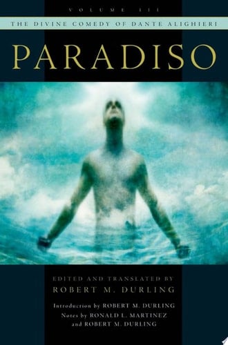 The Divine Comedy of Dante Alighieri: Volume 3: Paradiso