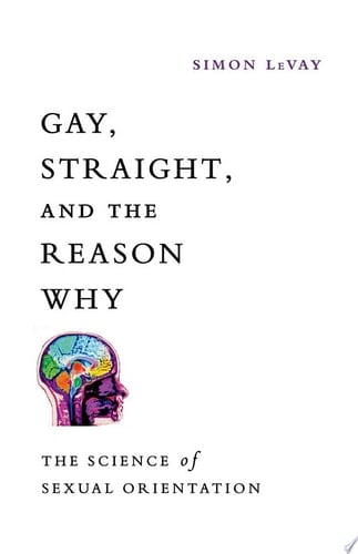Gay, Straight, And The Reason Why