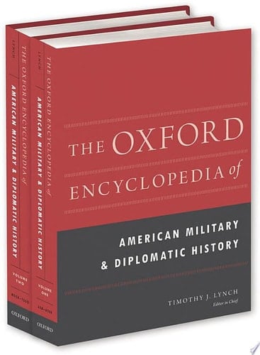 The Oxford Encyclopedia of American Military and Diplomatic History: 2-Volume Set (Oxford Encyclopedias of American History)