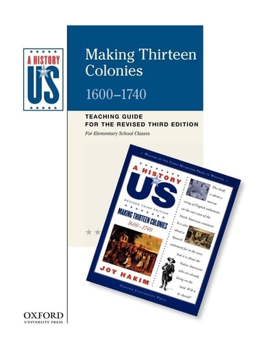 Making Thirteen Colonies Elementary Grades Teaching Guide, A History of US: Teaching Guide pairs with A History of US: Book Two