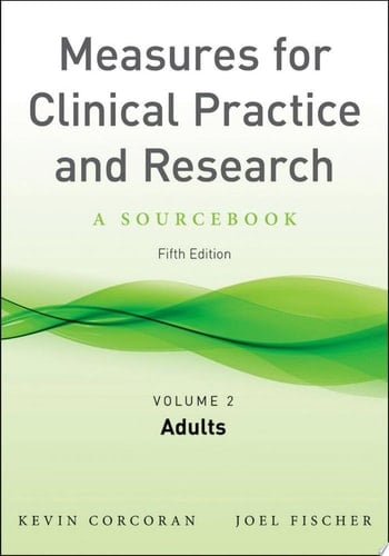 Measures For Clinical Practice And Research, Volume 2: Adults