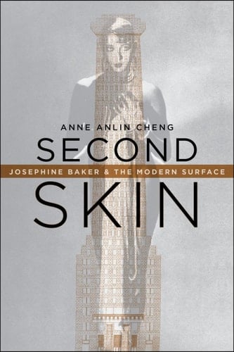 Second Skin: Josephine Baker & the Modern Surface