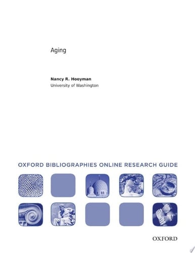Aging: Oxford Bibliographies Online Research Guide
