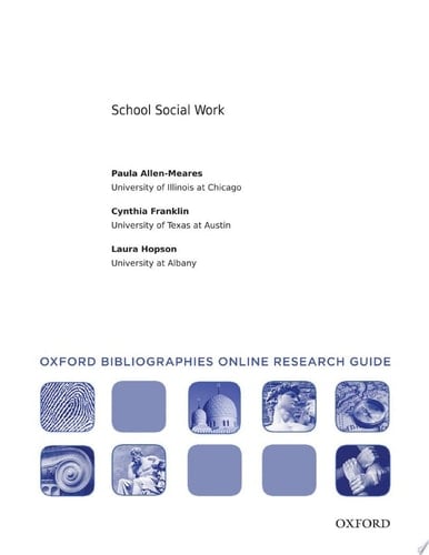 School Social Work: Oxford Bibliographies Online Research Guide (Oxford Bibliographies Online Research Guides)