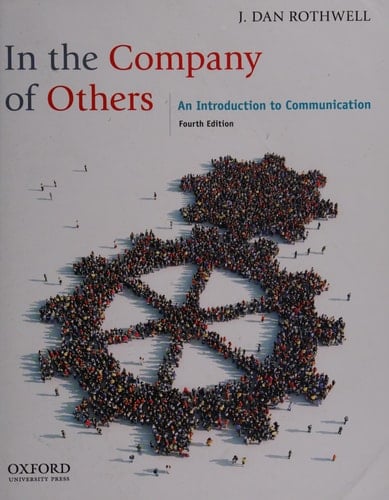 In the Company of Others : An Introduction to Communication