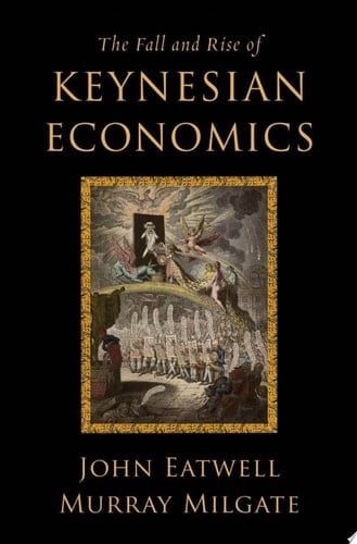 The Fall And Rise Of Keynesian Economics