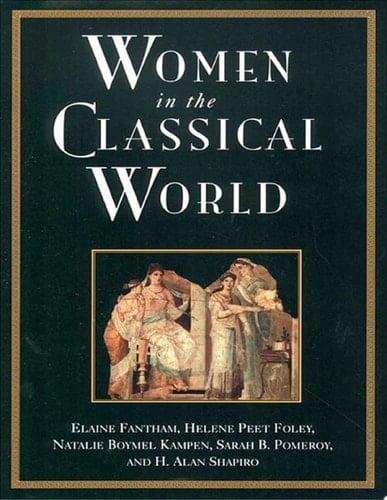 Women in the Classical World: Image and Text