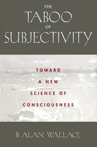The Taboo of Subjectivity: Toward a New Science of Consciousness