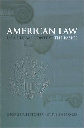 American Law in a Global Context: The Basics