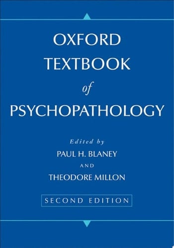 Oxford Textbook of Psychopathology (Oxford Series in Clinical Psychology)