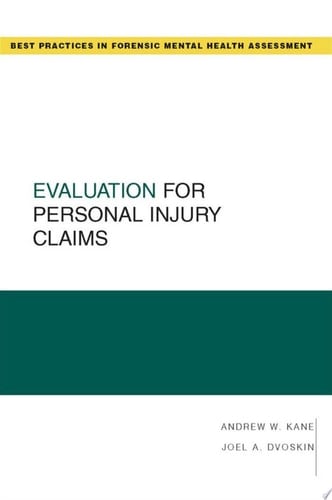 Evaluation for Personal Injury Claims (Best Practices for Forensic Mental Health Assessments)
