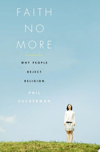 Faith No More: Why People Reject Religion