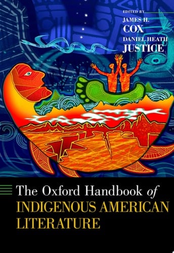 The Oxford Handbook of Indigenous American Literature (Oxford Handbooks)