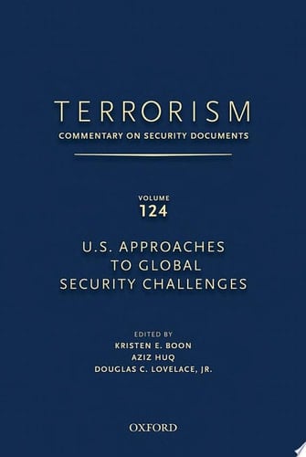 U.S. Approaches to Global Security Challenges, Vol. 124 (Terrorism: Commentary on Security Documents)
