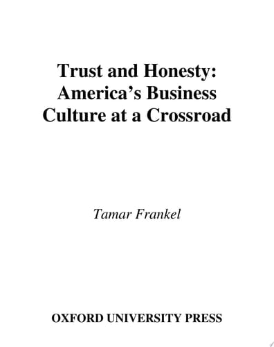 Trust and Honesty: America's Business Culture at a Crossroad