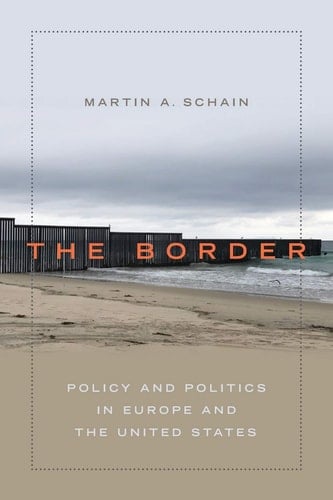The Border: Policy and Politics in Europe and the United States