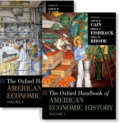 The Oxford Handbook of American Economic History (Oxford Handbooks)