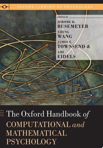 The Oxford Handbook of Computational and Mathematical Psychology (Oxford Library of Psychology)