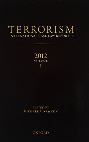 TERRORISM: INTERNATIONAL CASE LAW REPORTER 2010 (2 Volume Set)
