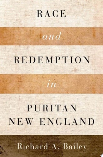 Race and Redemption in Puritan New England (Religion in America)