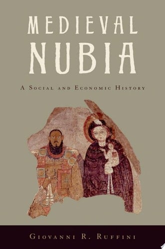 Medieval Nubia: A Social and Economic History