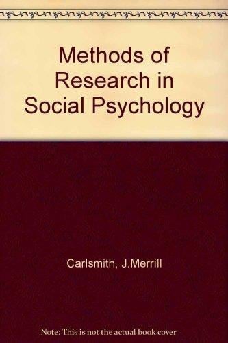 Methods of Research in Social Psychology