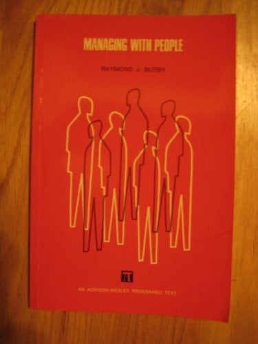 Managing With People; A Manager's Handbook of Organization Development Methods