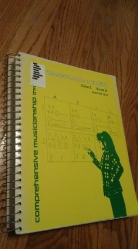 Comprehensive Musicianship through classroom music zone 2 book a teacher text