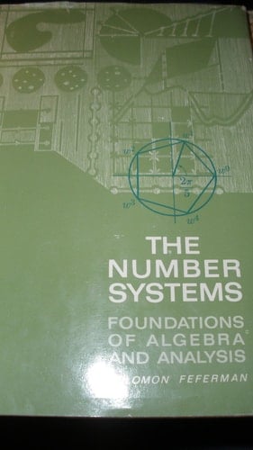 The Number Systems: Foundations of Algebra and Analysis
