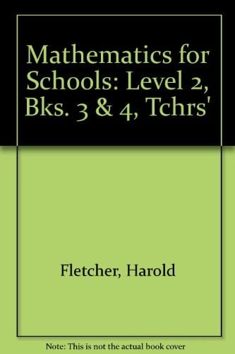 Mathematics for Schools. Level II. Books 3 and 4: Teacher's Resource Book