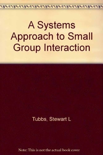 A Systems Approach to Small Group Interaction