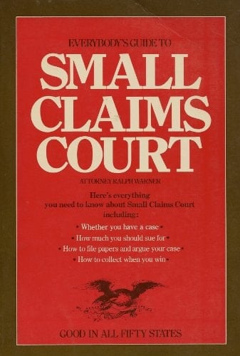 Everybody's Guide to Small Claims Court