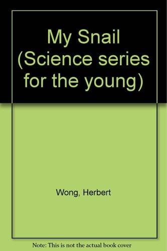 My Snail (Science Series for the Young)