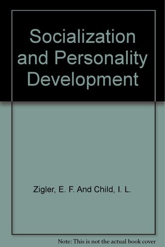 Socialization & Personality Development (Addison-Wesley Series in Social Psychology)