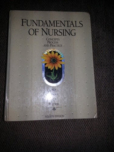 Fundamentals of Nursing: Concepts, Process, and Practice