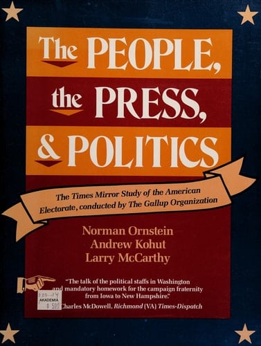 The People, the Press, and Politics: The Times Mirror Study of the American Electorate