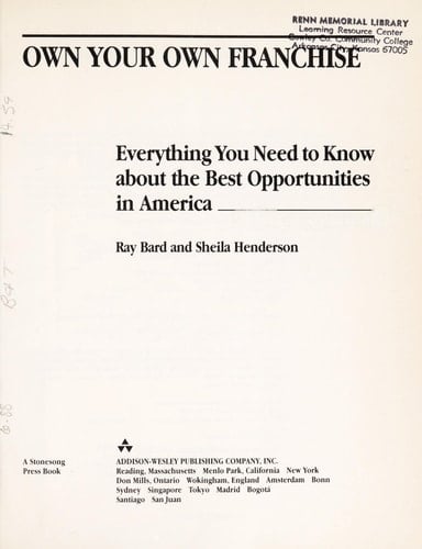 Own Your Own Franchise: Everything You Need to Know About the Best Opportunities in America