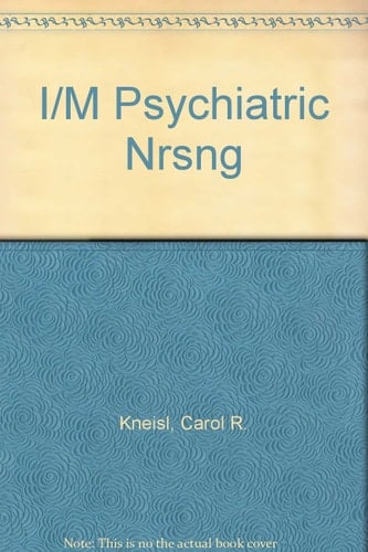 I/M Psychiatric Nrsng