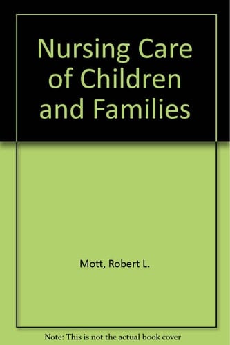 Nursing Care of Children and Families