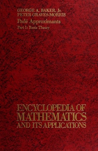 Pade Approximants. Part 2: Extensions and Applications (Encyclopedia of Mathematics and Its Applications) (v. 2)
