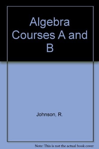 Algebra Courses A and B