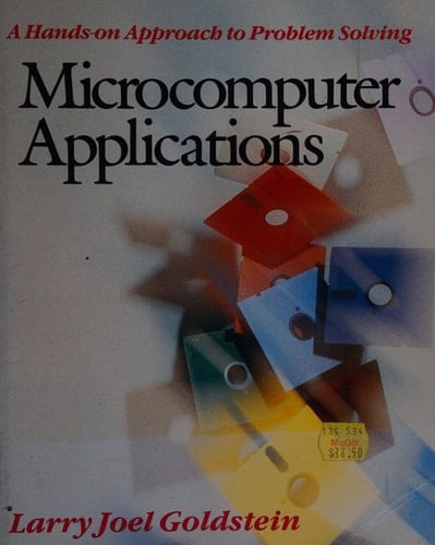 Microcomputer Applications: A Hands-On Approach to Problem Solving