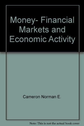 Money, Financial Markets and Economic Activity