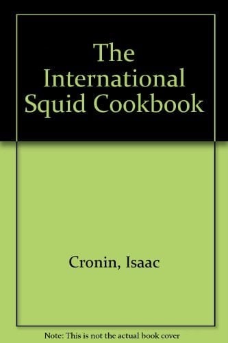 The International Squid Cookbook