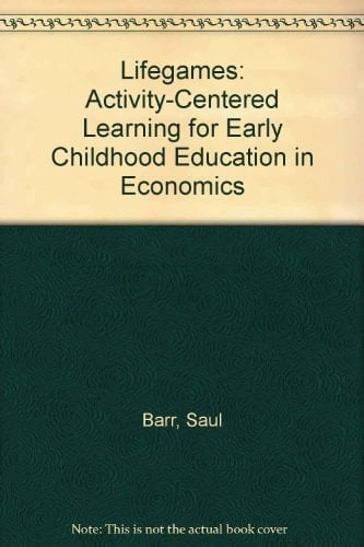 Lifegames: Activity-Centered Learning for Early Childhood Education in Economics