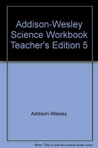 Addison-Wesley Science Workbook Teacher's Edition 5